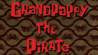 Grandpappy The Pirate 66 spongebob bahasa indonesia [upl. by Notgnihsaw]