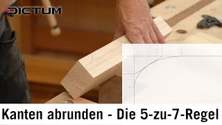 Kanten harmonisch abrunden mit der »5zu7Regel«  Tischkanten Regalböden etc [upl. by Wurtz281]