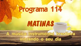 Matinas  Programa 114 [upl. by Berkow499]