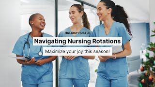 Holiday Hustle Making the Most of Your Nursing Holiday Rotation Schedule [upl. by Kristen]