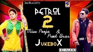 Miss Pooja amp Preet Brar  Petrol 2  Jukebox  Full HD Latest Brand Song 2016 [upl. by Amabil]