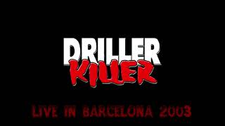 DRILLER KILLER  Live in Barcelona 2003 [upl. by Ahlgren]