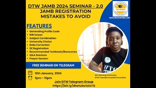 DTW JAMB 2024 SEMINAR 20  JAMB Registration Mistakes to Avoid [upl. by Joshia612]