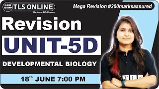 Mega Revision I CSIR NET June 24  Unit 5 D Developmental Biology I Shruti Shukla [upl. by Iraam]