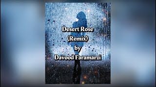 Sting  Desert Rose Faouzia Cover  Remix by Davood Faramarzi [upl. by Boff]