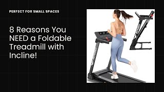 Top 8 Reasons You NEED a Foldable Treadmill with Incline Perfect for Small Spaces [upl. by Jamel]