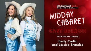 Midday Cabaret CAST EDITION with Jessica Brandes and Emily Cadiz from quotHonky Tonk Laundryquot [upl. by Daegal80]