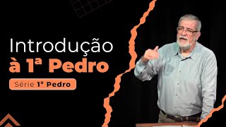 1 Introdução à 1ª Pedro  Augustus Nicodemus [upl. by Freeman146]