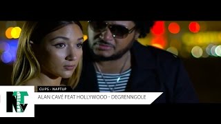 Alan Cavé feat Hollywood  Degrenngole [upl. by Arel]