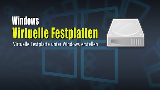 Virtuelle Festplatte unter Windows erstellen und verwenden [upl. by Frayda298]