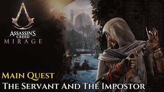 Assassins Creed Mirage ★ Main Quest The Servant And The Impostor Walkthrough [upl. by Hartnett]