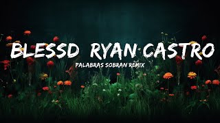 1 Hour Palabras Sobran Remix  Blessd Ryan Castro Bryant Myers Hades 66  Café Lyrics [upl. by Aenahs]