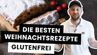 Meine besten Weihnachtsrezepte 🎄  Glutenfrei und ohne Weizen [upl. by Bromley]