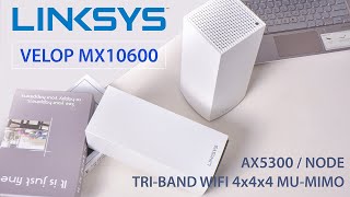 Linksys MX10600  Mở hộp Bộ phát WiFi Mesh Cao Cấp Nhất Hiện Nay [upl. by Ezitram]