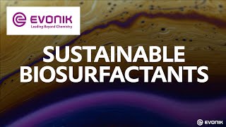 WE GO BEYOND WITH SUSTAINABLE BIOSURFACTANTS  Evonik [upl. by Nahgam574]