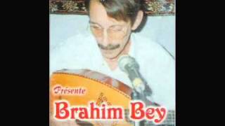 BRAHIM BEY WA3LACH DEL GHADAR mp4 [upl. by Tisdale441]