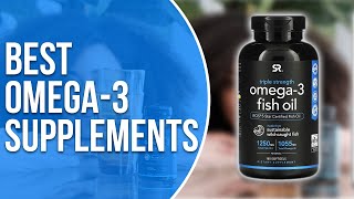 Best Omega3 Supplements A Detailed List Our BestRanked Choices [upl. by Rodi]