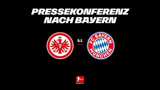 quotWar wichtig Reaktion zu zeigenquot I Pressekonferenz nach Eintracht Frankfurt  Bayern München [upl. by Laekim]