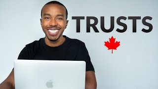 Trusts Explained  Everything You Need To Know About Trust Accounts in Canada For Beginners [upl. by Marchal658]