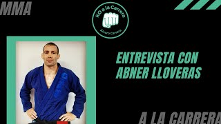 Entrevista a ABNER LLOVERAS AFL 34 DAMIANI una carrera en UFC BELLATOR y M1… [upl. by Baese]