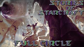 Zerg FINALE Episode 10 Full Circle  Stories of Starcraft [upl. by Anivid]