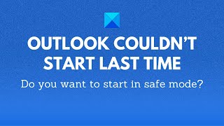 Outlook couldn’t start last time Do you want to start in safe mode [upl. by Arabeila235]