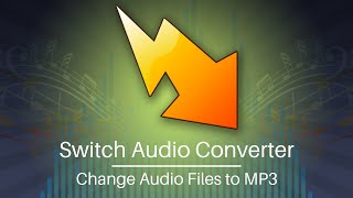 How to Change Audio Files to MP3 Format  Switch Audio Converter Tutorial [upl. by Shir]