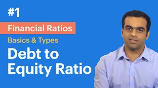 Financial Ratios Basics  Debt to EquityDE Ratio  Video 1 of Financial Ratios Series [upl. by Ytok]