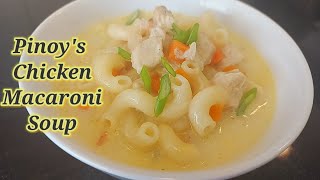 Pinoys Chicken Macaroni Soup [upl. by Thapa606]