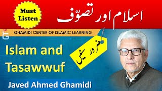 ISLAM aur TASAWWUF  Javed Ahmed Ghamidi [upl. by Romona]