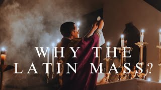 Why The Latin Mass [upl. by Astor]