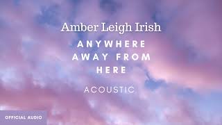 Anywhere Away From Here Acoustic cover  Amber Leigh Irish amp John Adams Official audio art [upl. by Neeluj794]