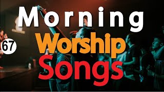 🔴Best Morning Worship Songs Intimate Devotional Worship Songs Christian Praise and WorshipDJ Lifa [upl. by Ahsiuqel200]