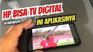 INI APLIKASI HP JADI TV DIGITAL TANPA DATA INTERNET 😱😭 Tanyapopi [upl. by Dewie]