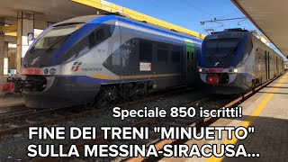 SPECIALE 850 ISCRITTI FINE dei TRENI quotMINUETTOquot sulla MESSINASIRACUSA [upl. by Arch]