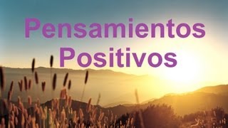 Frases para levantar el ánimo Pensamientos positivos para empezar el día [upl. by Enyak939]