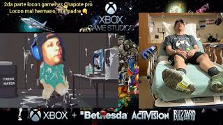 Locon Gamer vs Chapote pro 2da parte locon mal hermano [upl. by Stephani719]