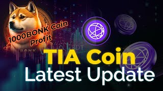 TIA COIN LATEST UPDATE [upl. by Aneetak]