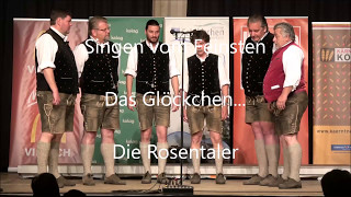 Das Glöckchen  Die Rosentaler  Stimmen vom Feinsten [upl. by Dwight]