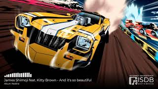 James Shimoji feat Kitty Brown  And its so beautiful  Redline SOUNDTRACK [upl. by Elletse]