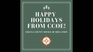 Happy Holidays from the Colusa County Office of Education [upl. by Shifrah]