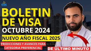 BOLETIN DE VISAS OCTUBRE 2024 NUEVO AÑO FISCAL 2025 PREDICCIONES Y AVANCES 226 MIL VISAS REANUDADA [upl. by Ittak614]