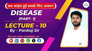 Human diseases मानव रोग Part 1  Bacteria Virus Protozoa Fungus  Lecture  10  पंकज सर [upl. by Hotze]