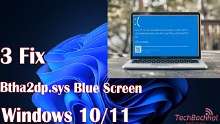 3 Fix Btha2dpsys Blue Screen in Windows 1011 [upl. by Schaefer]