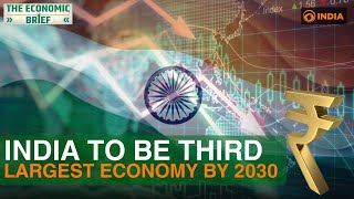 Why India will be third largest economy by 2030 overtaking Japan  GDP Growth  The Economic Brief [upl. by Aihsoem883]