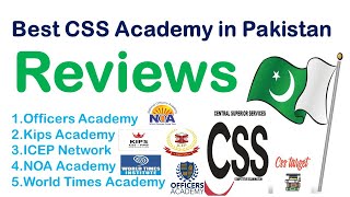 Best CSS Academy  Kips Academy  NOA Academy  ICEP Network  World Times Academy  CSS  PMS [upl. by Rehprotsirhc]