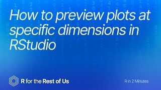 How to preview plots at specific dimensions in RStudio [upl. by Ennaxxor]