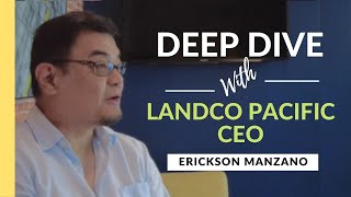 Exclusive Interview  Landco Pacific CEO Erickson Manzano [upl. by Niai]