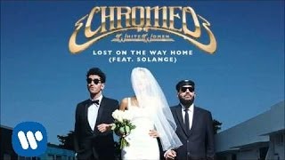 Chromeo  Lost on The Way Home feat Solange Official Audio [upl. by Sully]