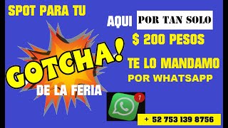 ANUNCIO PARA GOTCHA DIFERENCIACIONES DE LA FERIA WHATSAPP 52 753 139 87 56 01 [upl. by Balliett]